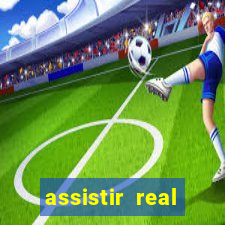 assistir real madrid ao vivo, multicanais